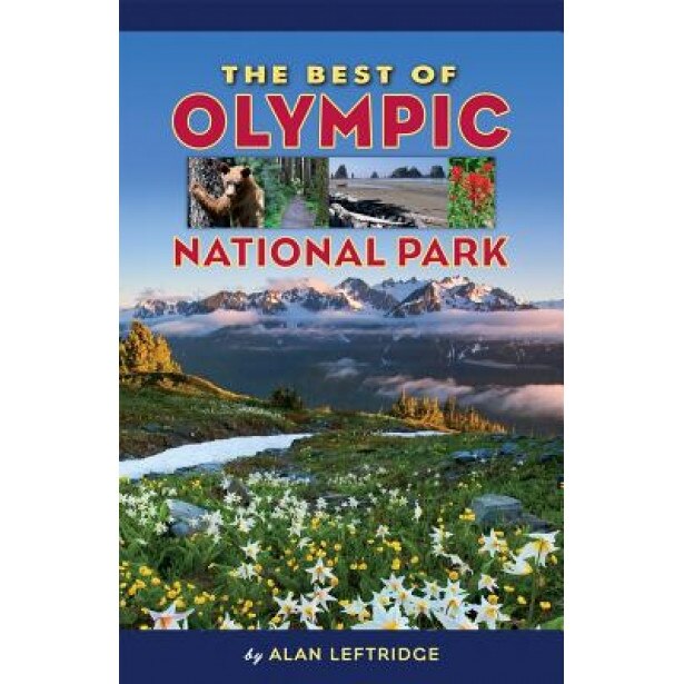 The Best of Olympic National Park, Alan Leftridge (Author)