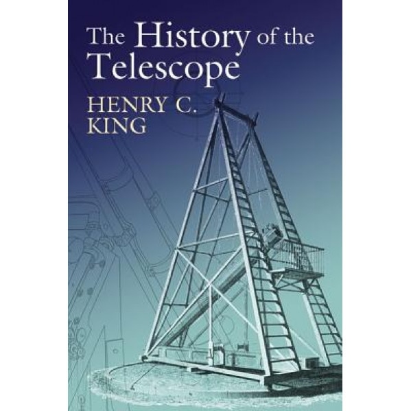 The History of the Telescope, Henry C. King (Author)