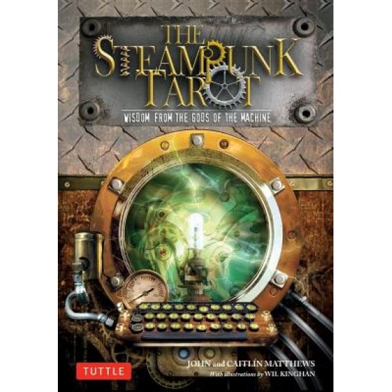 Steampunk Tarot: Wisdom from the Gods of the Machine - John Matthews (Author)