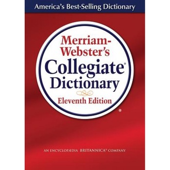 Merriam-Webster's Collegiate Dictionary, Merriam-Webster Merriam-Webster's Collegiate Dictionary, Merriam-Webster