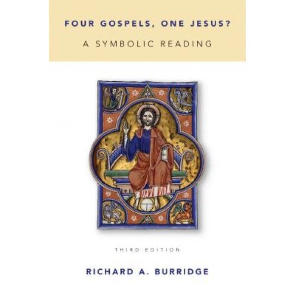 Four Gospels, One Jesus?: A Symbolic Reading, Richard A. Burridge (Author)