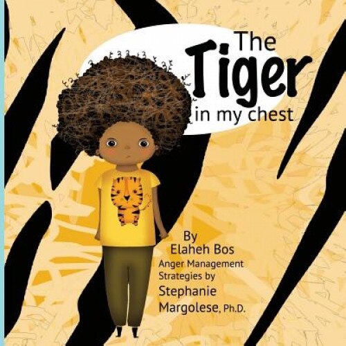 The Tiger in My Chest, Elaheh Bos (Author)