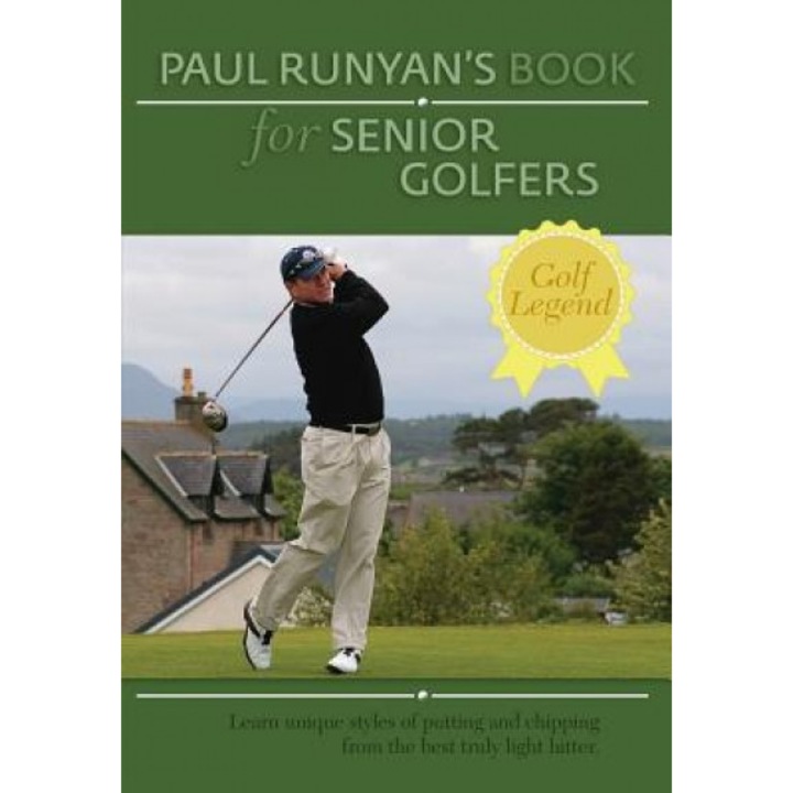 Paul Runyans Book for Senior Golfers, Paul Runyan (Author)