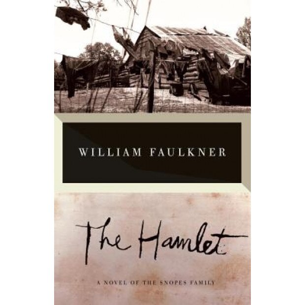 The Hamlet, William Faulkner