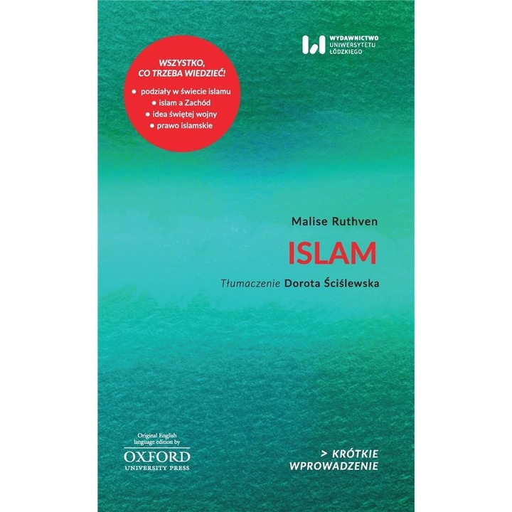 Islam. Krotkie Wprowadzenie, Wydawnictwo Uniwersytetu lodzkiego, 2018