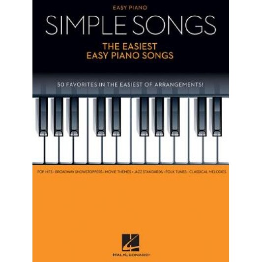 Simple Songs - The Easiest Easy Piano Songs, Hal Leonard Publishing Corporation (Created by)