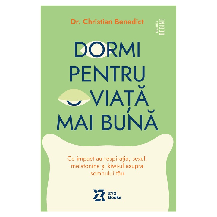 Dormi pentru o viata mai buna - Dr. Christian Benedict