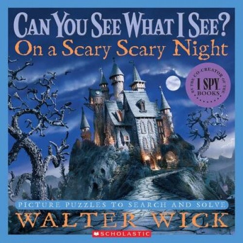 On a Scary Scary Night: Picture Puzzles to Search and Solve, Walter Wick