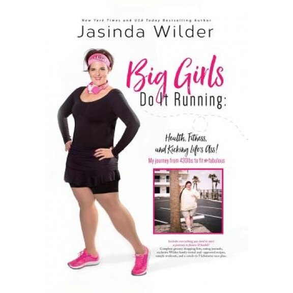 Big Girls Do It Running, Jasinda Wilder (Author)
