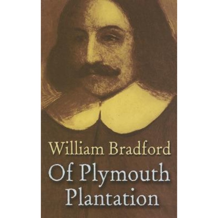 Of Plymouth Plantation, William Bradford