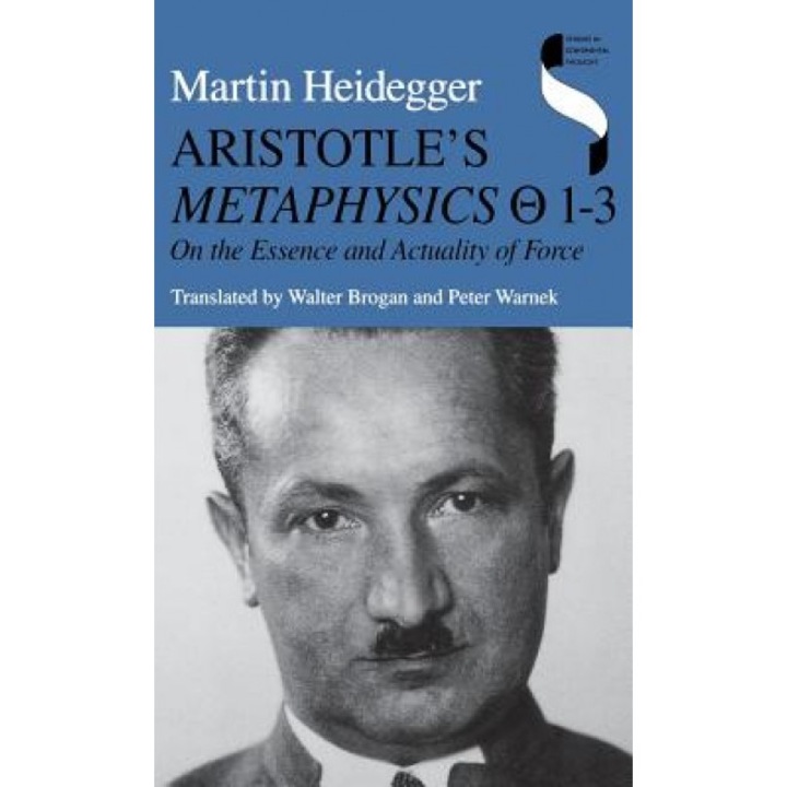 Aristotle's Metaphysics 1-3: On the Essence and Actuality of Force, Martin Heidegger (Author)