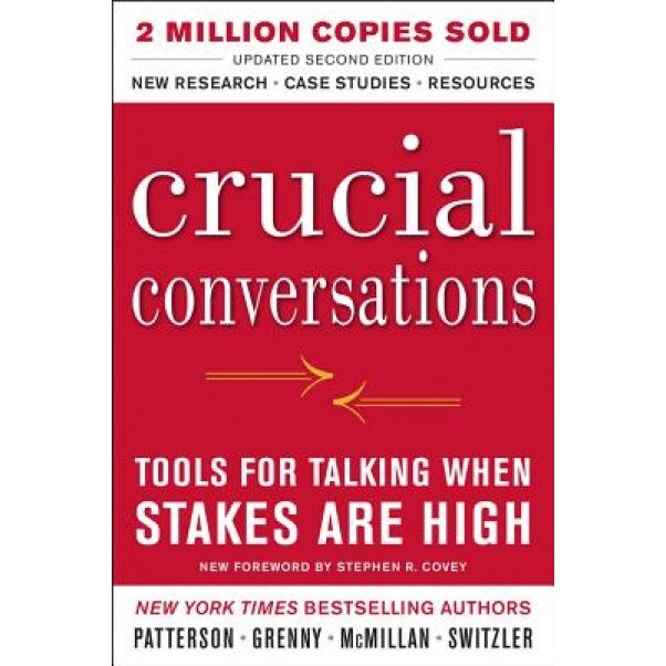 Crucial Conversations: Tools for Talking When Stakes Are High, Second Edition, Kerry Patterson (Author)