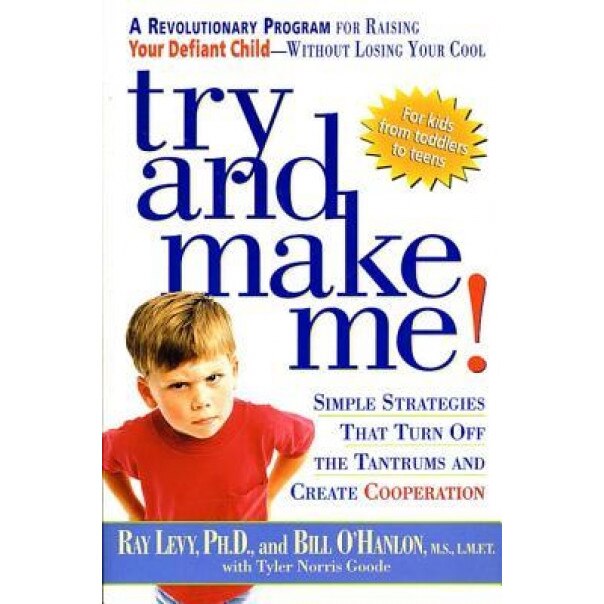 Try and Make Me!, Bill O'Hanlon, Ray Levy