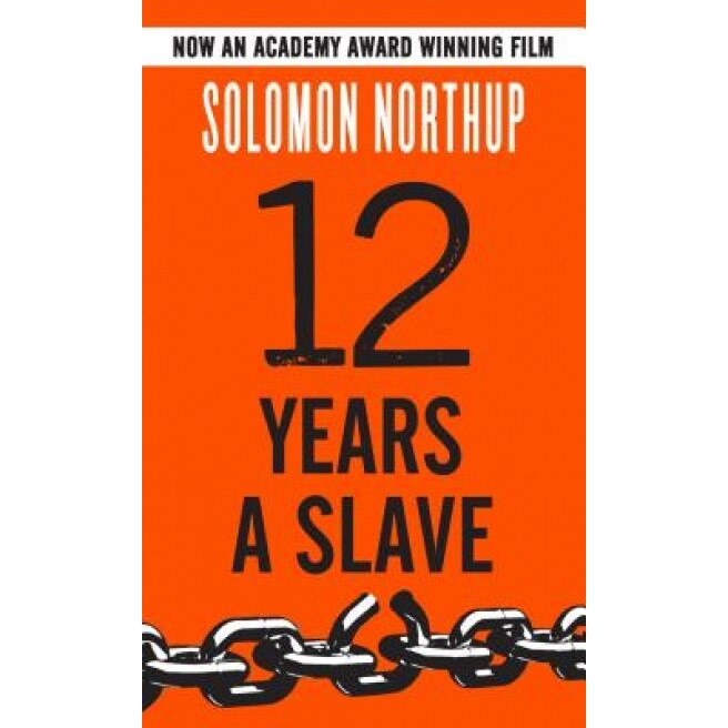 Twelve Years a Slave, Solomon Northup (Author)