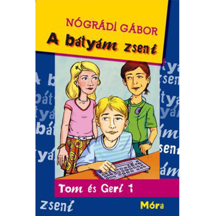 A bátyám zseni (3. kiadás) - Nógrádi Gábor (Román nyelvű kiadás)