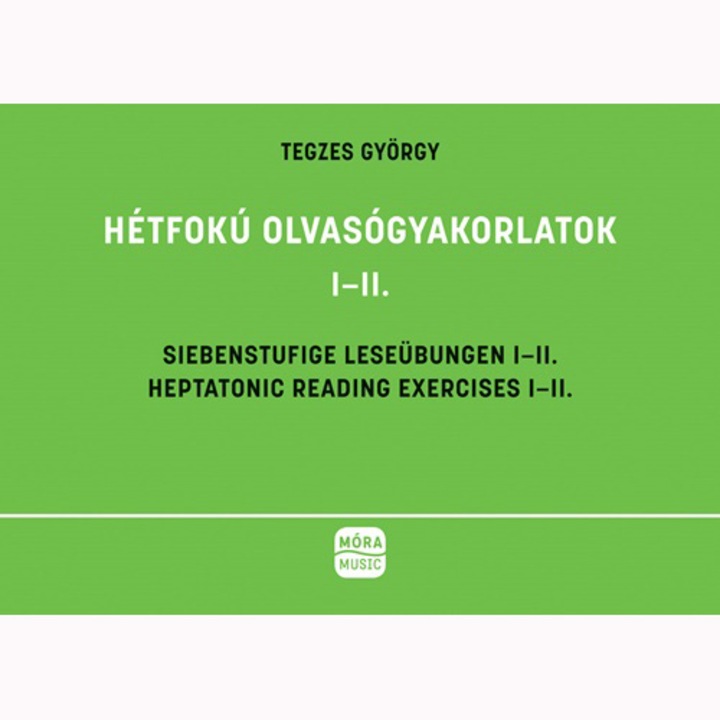 HÉTFOKÚ OLVASÓGYAKORLATOK I–II. - Tegezes György