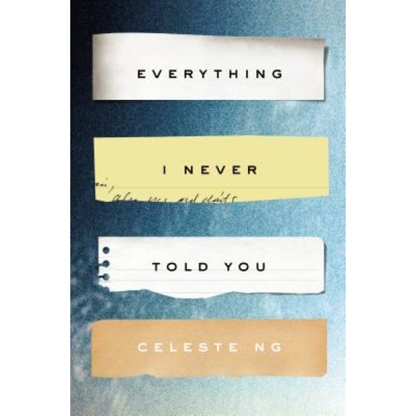 Everything I Never Told You, Celeste Ng (Author)