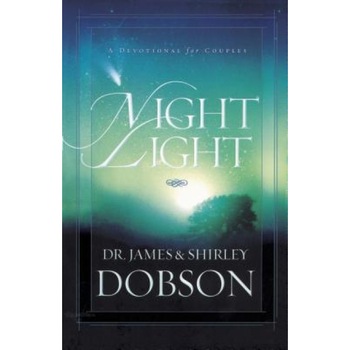 Night Light: A Devotional for Couples, James C. Dobson (Author) Night Light: A Devotional for Couples, James C. Dobson (Author)