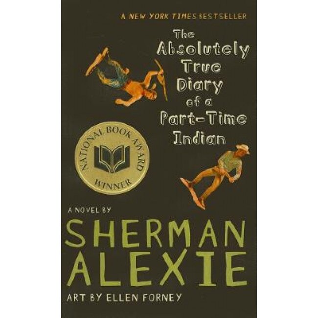 The Absolutely True Diary of a Part-Time Indian, Sherman Alexie (Author)