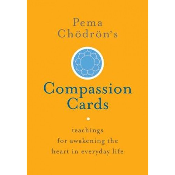 Pema Chodron's Compassion Cards: Teachings for Awakening the Heart in Everyday Life, Pema Chodron (Author)