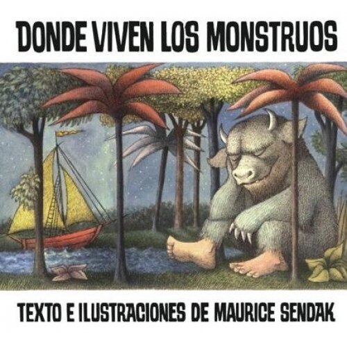 Donde Viven Los Monstruos (Where the Wild Things Are), Maurice Sendak (Author)