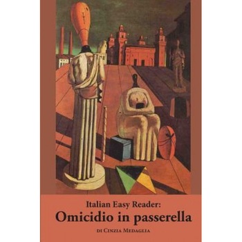 Italian Easy Reader: Omicidio in Passerella, Cinzia Medaglia (Author) Italian Easy Reader: Omicidio in Passerella, Cinzia Medaglia (Author)