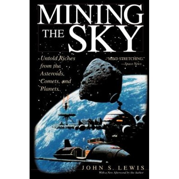 Mining the Sky, John S. Lewis