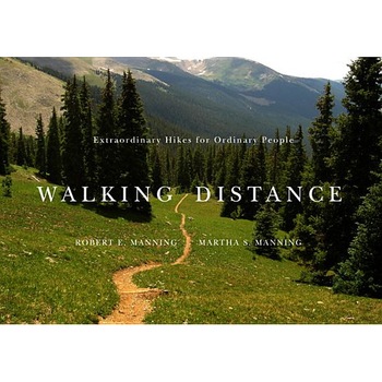 Walking Distance: Extraordinary Hikes for Ordinary People, Robert E. Manning (Author) Walking Distance: Extraordinary Hikes for Ordinary People, Robert E. Manning (Author)