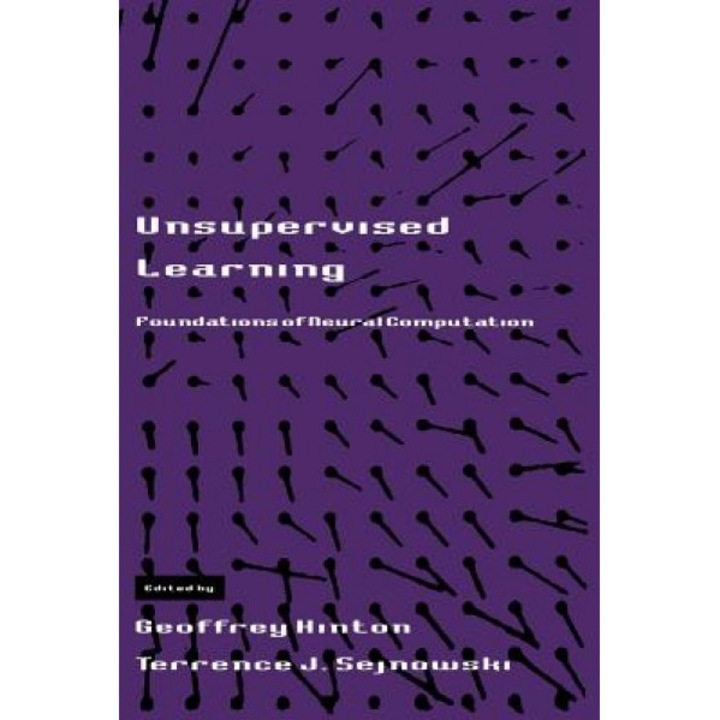 Unsupervised Learning: Foundations of Neural Computation - Geoffrey Hinton (Editor)