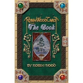 Robin Wood Tarot: The Book - Robin Wood (Author) Robin Wood Tarot: The Book - Robin Wood (Author)