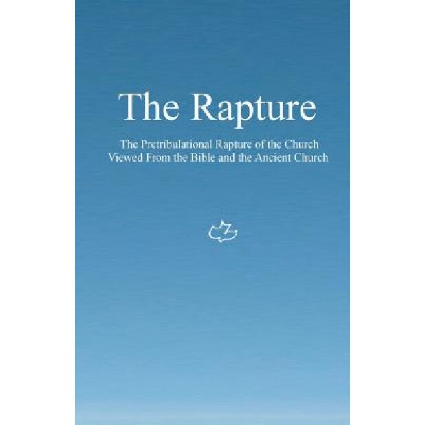 The Rapture, Ken Johnson Th D. (Author)