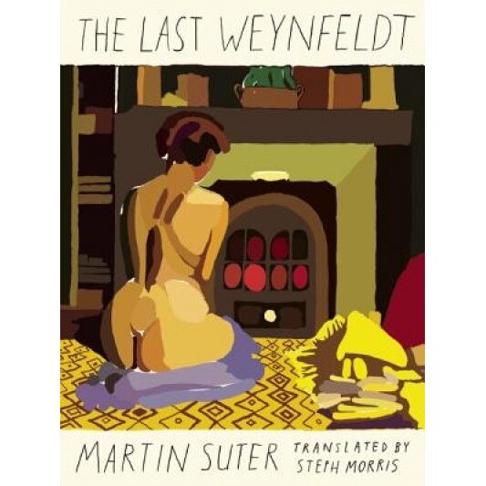 The Last Weynfeldt, Martin Suter (Author)