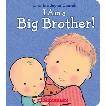 I Am a Big Brother, Caroline Jayne Church (Author) I Am a Big Brother, Caroline Jayne Church (Author)