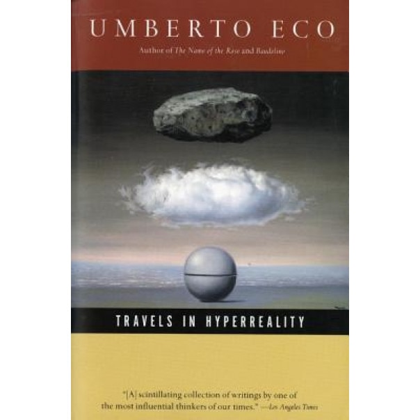 Travels in HyperReality, Umberto Eco