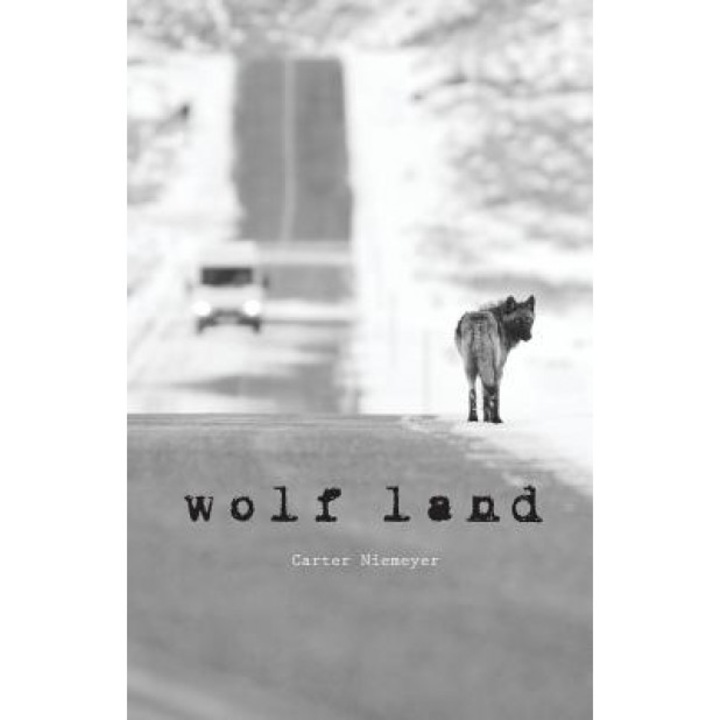 Wolf Land, Carter Niemeyer (Author)
