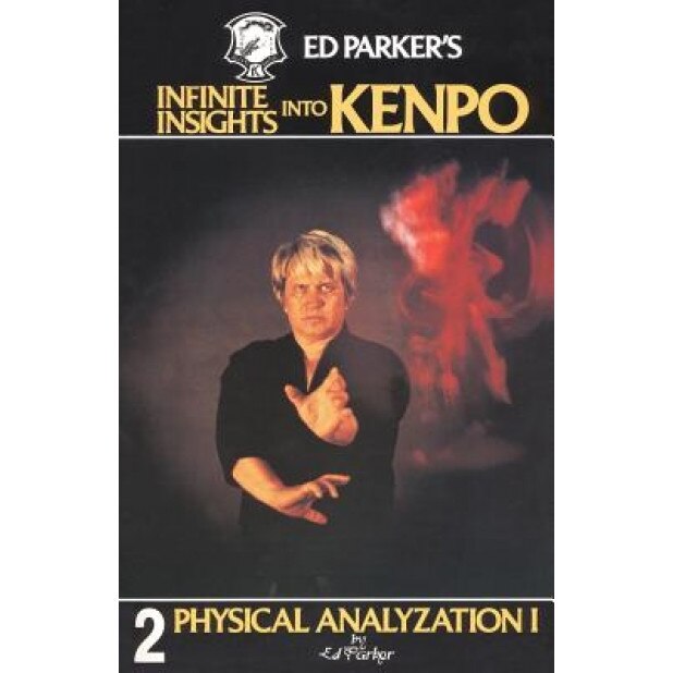 Ed Parker's Infinite Insights Into Kenpo, Ed Parker (Author)