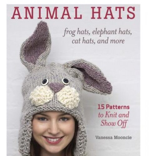 Animal Hats: Frog Hats, Elephant Hats, Cat Hats, and More, Vanessa Mooncie (Author)