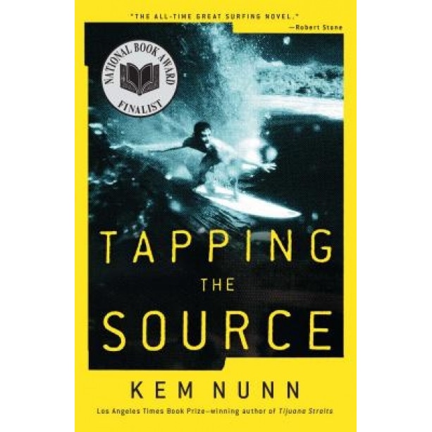 Tapping the Source, Kem Nunn (Author)