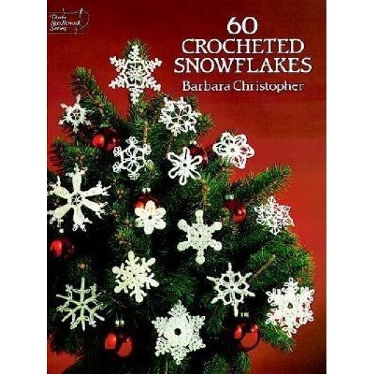 60 Crocheted Snowflakes, Barbara Christopher