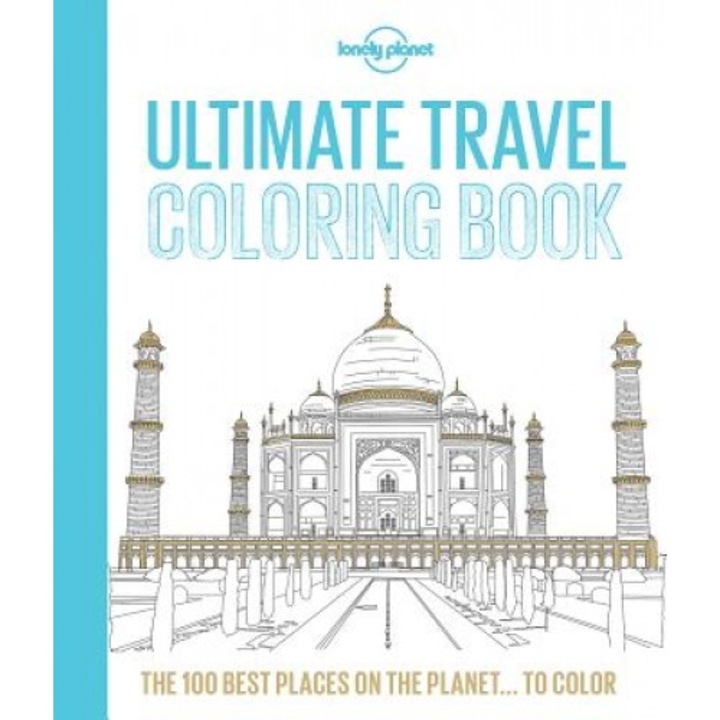 Ultimate Travel Coloring Book, Lonely Planet (Author)