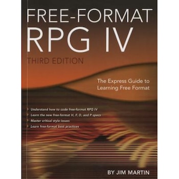 Free-Format RPG IV: The Express Guide to Learning Free Format - Jim Martin (Author) Free-Format RPG IV: The Express Guide to Learning Free Format - Jim Martin (Author)