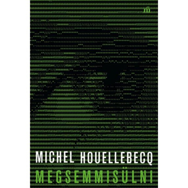 Megsemmisülni - Michel Houellebecq