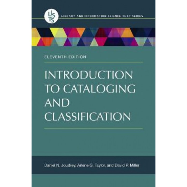 Introduction to Cataloging and Classification, Arlene G. Taylor (Author)
