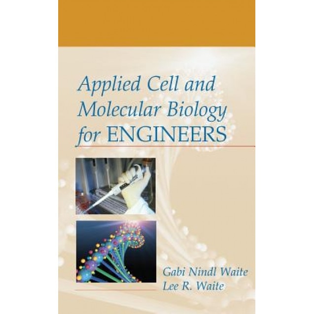 Applied Cell and Molecular Biology for Engineers, Gabi Nidl (Author)