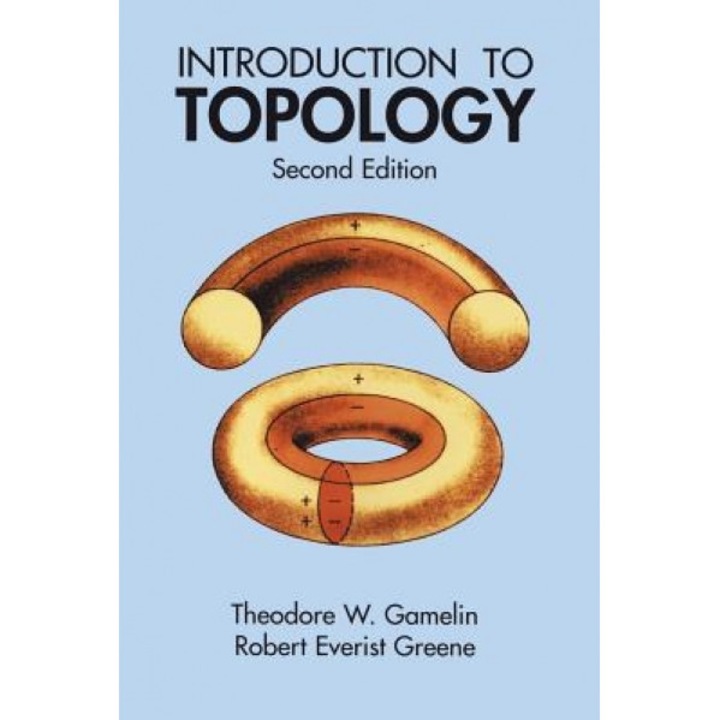Introduction to Topology: Second Edition, Theodore W. Gamelin, Robert Everist Greene