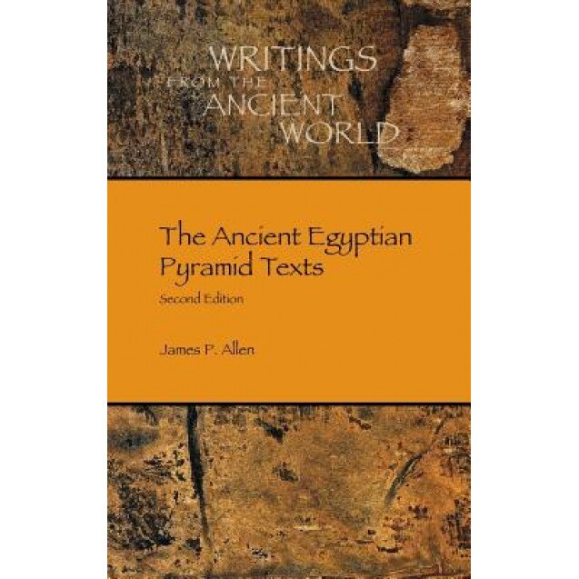 The Ancient Egyptian Pyramid Texts, James P. Allen (Author)
