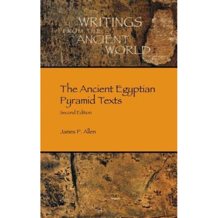 The Ancient Egyptian Pyramid Texts, James P. Allen (Author)