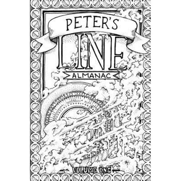 Peter's Line Almanac: Volume 1, Peter Deligdisch (Author)