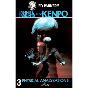Ed Parker's Infinite Insights Into Kenpo, Ed Parker (Author) Ed Parker's Infinite Insights Into Kenpo, Ed Parker (Author)