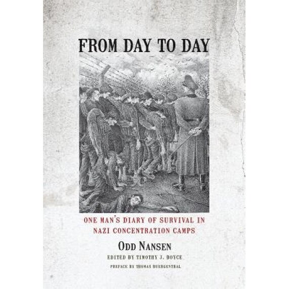 From Day to Day: One Man's Diary of Survival in Nazi Concentration Camps, Odd Nansen (Author)